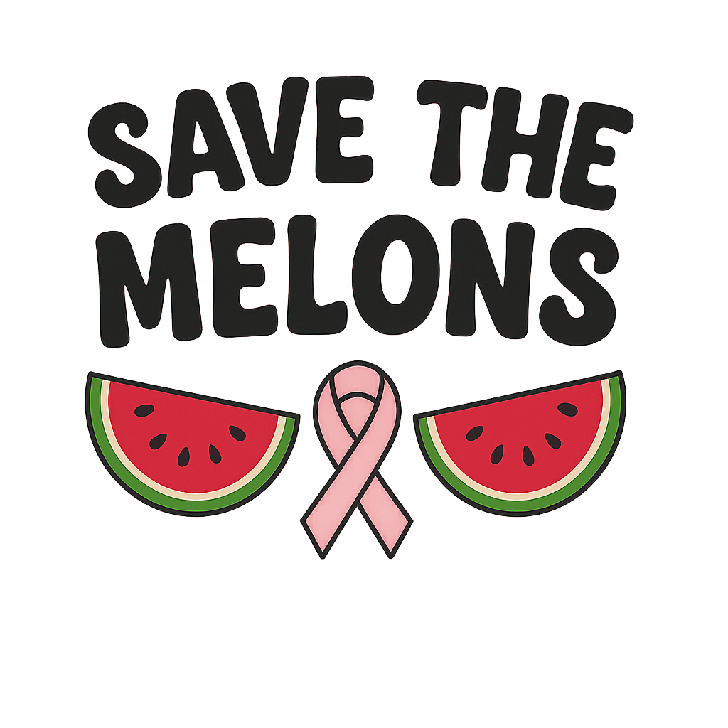 SAVE THE MELONS